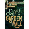 Death Over the Garden Wall