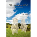 Why, Mommy, Why?: Dissociative Identity Disorder