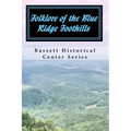 Folklore of the Blue Ridge Foothills