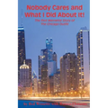 Nobody Cares and What I Did About It! The Red Wemette Story of the Chicago OIutfit