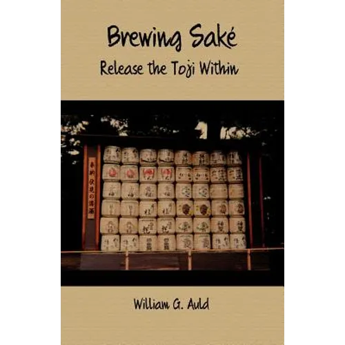 Brewing Sake: Release the Toji Within