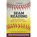 Seam Reading: The Hidden Art Of Hitting
