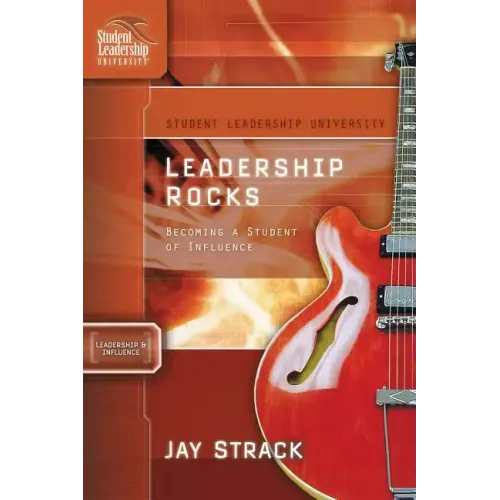 Leadership Rocks: Becoming a Student of Influence