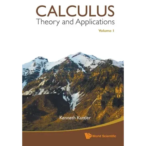 Calculus: Theory and Applications, Volume 1