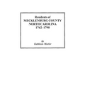 Residents of Mecklenburg County North Carolina 1762-1790