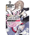 Our Last Crusade or the Rise of a New World, Vol. 9 (Light Novel): Volume 9