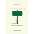 South of Wonderland, North of Despair