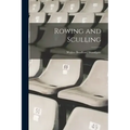Rowing and Sculling