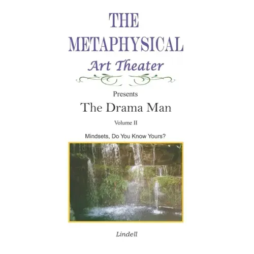 The Drama Man: Mindsets, Do You Know Yours?