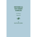 Historical Southern Families.in 23 Volumes. Volume XII