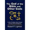 The God of the Bible and Other Gods