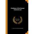 Problems of the Roman Criminal Law