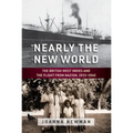 Nearly the New World: The British West Indies and the Flight from Nazism, 1933-1945