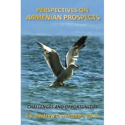 Perspectives on Armenian Prospects: Challenges and Opportunities