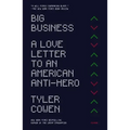 The Big Business: A Love Letter to an American Anti-Hero