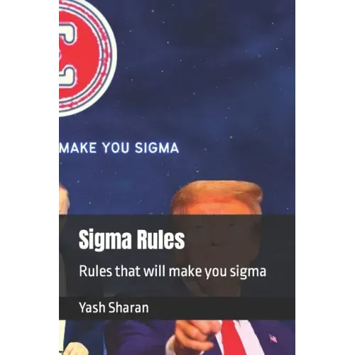 Sigma Rules: Rules that will make you sigma