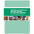 Energy-Saving Tips, Techniques and Recommendations for Owners of Manufactured (Mobile) Homes