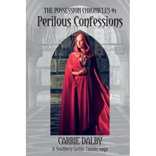 Perilous Confessions: The Possession Chronicles #1