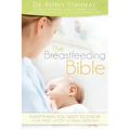 Breastfeeding Bible: Everything You Need to Know from First Latch to Final Feeding