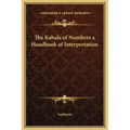 The Kabala of Numbers a Handbook of Interpretation