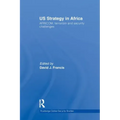 Us Strategy in Africa: Africom, Terrorism and Security Challenges