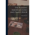 The Russian-American Song and Dance Book