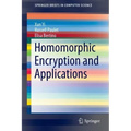 Homomorphic Encryption and Applications