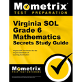 Virginia Sol Grade 6 Mathematics Secrets Study Guide: Virginia Sol Test Review for the Virginia Standards of Learning Examination
