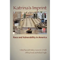 Katrina's Imprint: Race and Vulnerability in America