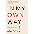 In My Own Way: An Autobiography