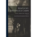 Kentucky. Birthplace Cabin; Kentucky - Birthplace Cabin - Hodgenville
