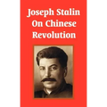 Joseph Stalin On Chinese Revolution