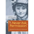 Never Ask Permission: Elisabeth Scott Bocock of Richmond