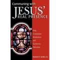 Communing with Jesus' Real Presence