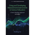 Using and Developing Measurement Instruments in Science Education: A Rasch Modeling Approach