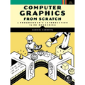 Computer Graphics from Scratch: A Programmer's Introduction to 3D Rendering