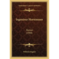 Ingenieur Horstmann: Roman (1908)