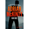 Rain Dogs: A Detective Sean Duffy Novel