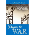 Prepare For War: Restoring the gates of spiritual authority and the watchman's wall in your city