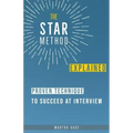 The STAR Method Explained: Proven Technique to Succeed at Interview
