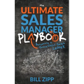The Ultimate Sales Manager Playbook: Becoming a Successful Sales Leader