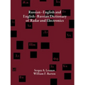 Russian-English and English-Russian Dictionary of Radar and Electronics