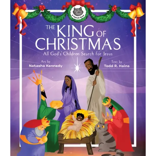 The King of Christmas: All God's Children Search for Jesus