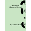 The Lawyers, A Drama in Five Acts
