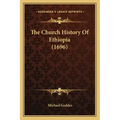 The Church History Of Ethiopia (1696)