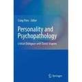 Personality and Psychopathology: Critical Dialogues with David Shapiro