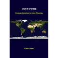 Coup D'Oeil: Strategic Intuition In Army Planning