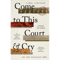 Come to This Court and Cry: How the Holocaust Ends