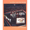 We Flew over the Bridge: The Memoirs of Faith Ringgold
