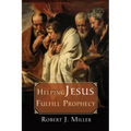 Helping Jesus Fulfill Prophecy